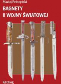 Bagnety II wojny światowej. Katalog