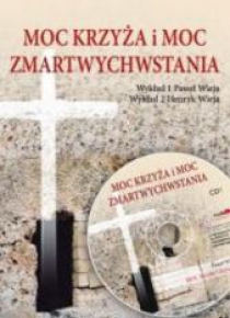 Moc Krzyża i Moc Zmartwychwstania audiobook
