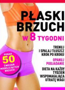 Płaski brzuch w 8 tygodni