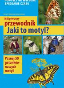 Mój pierwszy przewodnik. Jaki to motyl?