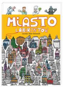 Miasto Labiryntów