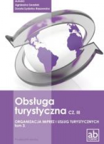 Obsługa turystyczna cz.III Organizacja imprez..T.3