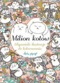 Milion kotów. Wspaniałe ilustracje do kolorowania
