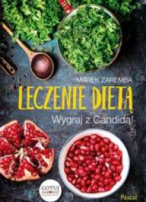 Leczenie dietą.Wygraj z Candidą TW