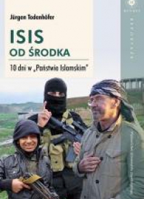 ISIS od środka. 10 dni w Państwie Islamskim