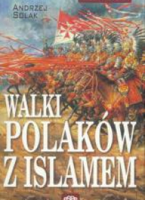 Walki Polaków z Islamem
