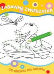 Od kropki do kropki. Zabawne zwierzątka