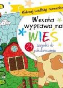 Koloruj według numerów.Wesoła wyprawa na wieś