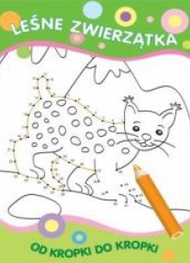 Od kropki do kropki. Leśne zwierzątka