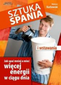 Sztuka spania i wstawania