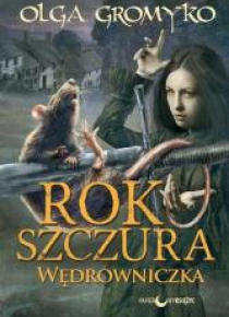 Rok Szczura T.2 Wędrowniczka