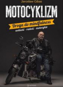 Motocyklizm. Droga do mindfulness