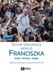 Sztuka komunikacji według Franciszka