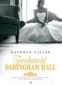 Zostawić Daringham Hall