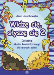 Widzę cię, słyszę cię 2 Ćwiczenia słuchu fonemat.