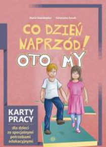 Co dzień naprzód! Oto My. KP dla dzieci ze specj.