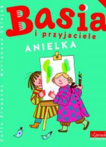 Basia i przyjaciele. Anielka