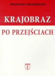 Krajobraz po przejściach