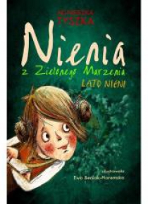 Nienia z Zielonego Marzenia. Lato Nieni