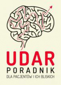 Udar. Poradnik dla pacjentów i ich bliskich