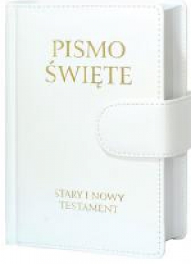 Pismo Święte. Stary i Nowy Testament