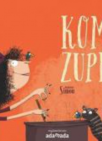Komu zupki ?