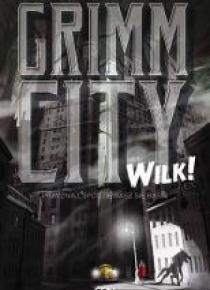 Grimm City. Wilk!