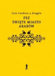 Fez, święte miasto Arabów