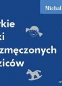 Krótkie bajki dla zmęczonych rodziców