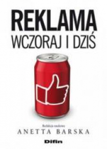 Reklama wczoraj i dziś
