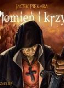 Płomień i krzyż T.1 audiobook