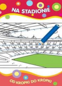 Od kropki do kropki. Na stadionie