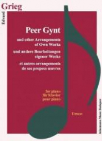 Grieg. Peer Gynt & other Arrangements of Own Work