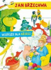 Jan Brzechwa.Wiersze dla dzieci