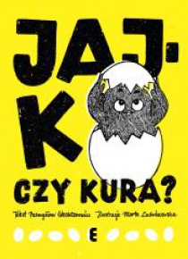 Jajko czy kura?