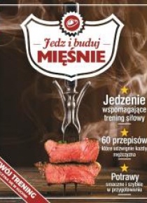 Jedz i buduj mięśnie