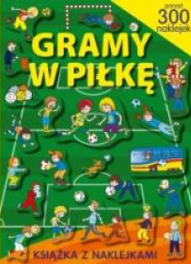 Ponad 300 naklejek. Gramy w piłkę