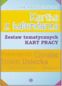 Kartka z kalendarza. Zestaw tematycznych kart pr.