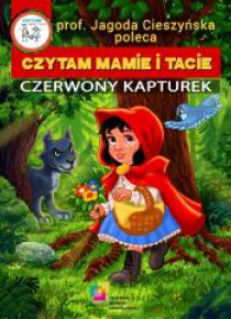 Czytam Mamie i Tacie. Czerwony Kapturek