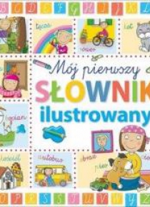 Mój pierwszy słownik ilustrowany
