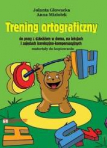 Trening ortograficzny do pracy z dzieckiem...