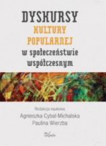 Dyskursy kultury popularnej w społeczeństwie...