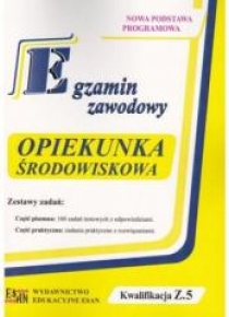 Egzamin zawodowy. Opiekunka środowiska Kw.Z.5