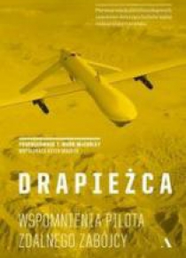 Drapieżca. Wspomnienia pilota zdalnego zabójcy