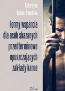 Formy wsparcia dla osób skazanych przedterminowo..