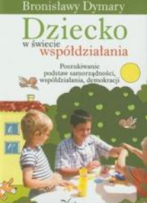 Dziecko w świecie współdziałania cz. 1 Poszukiwa..