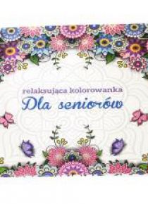 Dla seniorów. Relaksująca kolorowanka