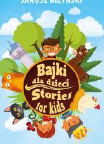 Bajki dla dzieci. Stories for kids