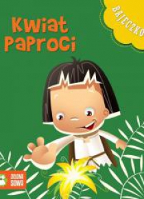 Bajeczkowo. Kwiat paproci