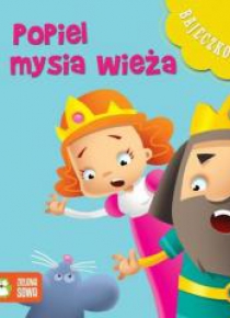 Bajeczkowo. Popiel i mysia wieża